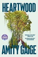 Heartwood by Amity Gaige